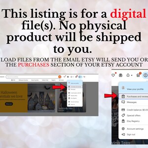 May include: Image showing instructions for downloading digital files from Etsy. Text states the listing is for digital files, with no physical product shipped. Instructions include downloading from Etsy email or the "Purchases" section.
