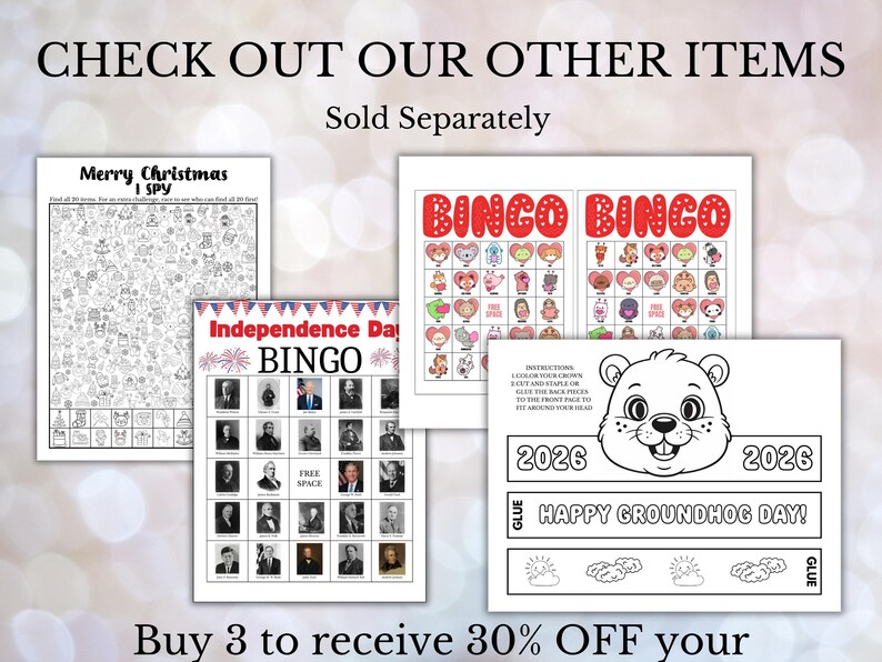 May include: A collection of printable activity sheets, including a Christmas I Spy game, Independence Day Bingo, and Groundhog Day crafts. The bingo cards feature colorful illustrations, while the I Spy game is black and white.