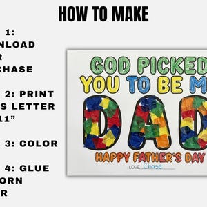 Peut inclure: Une carte de f&ecirc;te des p&egrave;res faite &agrave; la main avec le message "Dieu t'a choisi pour &ecirc;tre mon papa". Le mot "DAD" est rempli de papier color&eacute;. Instructions sur la fa&ccedil;on de faire la carte sont incluses.