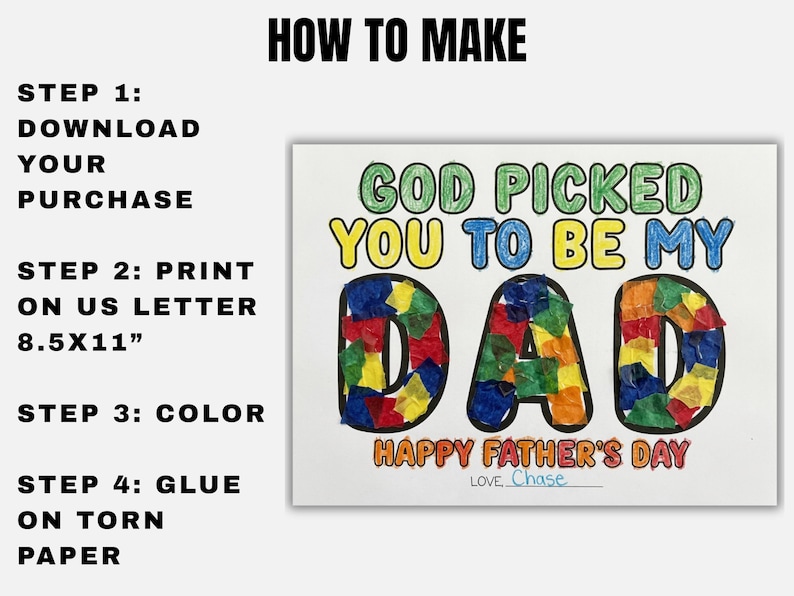 Peut inclure: Une carte de f&ecirc;te des p&egrave;res faite &agrave; la main avec le message "Dieu t'a choisi pour &ecirc;tre mon papa". Le mot "DAD" est rempli de papier color&eacute;. Instructions sur la fa&ccedil;on de faire la carte sont incluses.