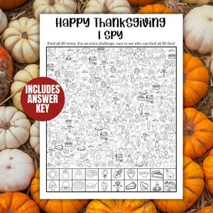 May include: A Thanksgiving-themed I Spy game sheet with the text "Happy Thanksgiving I Spy". The sheet is surrounded by pumpkins of various sizes and colors. The game includes an answer key.