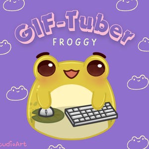 May include: A digital illustration featuring a cartoon frog with large brown eyes, a keyboard, and a mouse. The text "Gif-Tuber FROGGY" is displayed above the frog on a purple background with frog doodles. The artist's name is at the bottom.