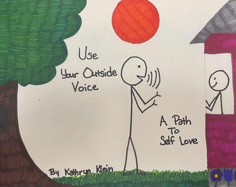 Use Your Outside Voice: A Path to Self-Love – Self-Talk Guide for Inner Healing, Self-Compassion & Personal Growth