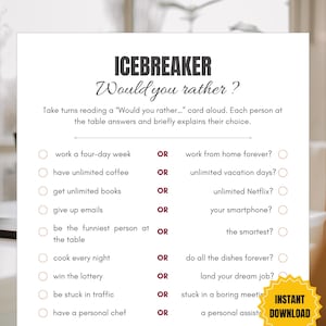 May include: A white card with the title "ICEBREAKER Would you rather?" and a list of questions. The card prompts players to choose between options like a four-day work week or working from home forever. Includes an "INSTANT DOWNLOAD" sticker.