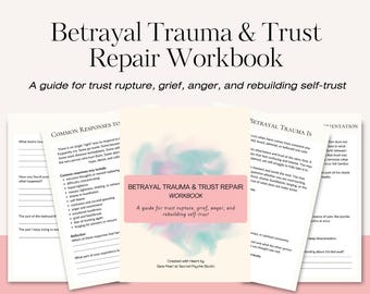May include: A Betrayal Trauma & Trust Repair Workbook with a soft pink and blue watercolor background. The cover features the title and subtitle, with additional pages showing text about common responses and betrayal trauma definitions.