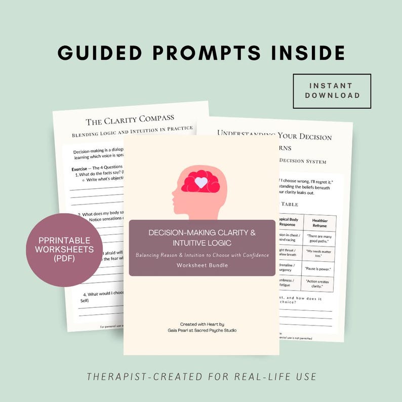 May include: A bundle of printable worksheets for decision-making clarity and intuitive logic. The worksheets include prompts and exercises to balance reason and intuition. The design is minimalist with text that reads "Guided Prompts Inside" and "Instant Download".