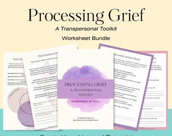 Processing Grief Worksheets | 8-Page Transpersonal Toolkit for Healing, Reflection and Integration | Therapy & Self-Care Printable