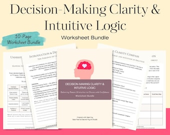 May include: A worksheet bundle titled "Decision-Making Clarity & Intuitive Logic." The cover features a pink silhouette of a head with a heart, and the text "Balancing Reason & Intuition to Choose with Confidence." The bundle includes 10 pages of worksheets.