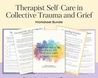 Hojas de trabajo de autocuidado para terapeutas: Prevención del trauma, el duelo y el agotamiento (PDF)