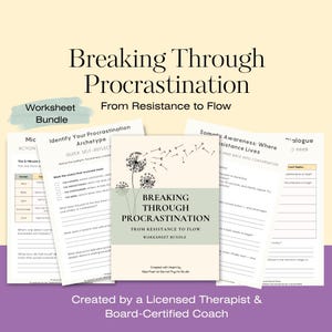 Könnte beinhalten: Ein Arbeitsblatt-Bundle mit dem Titel „Breaking Through Procrastination“ mit dem Untertitel „From Resistance to Flow“. Das Cover zeigt ein Pusteblumen-Design. Das Bundle enthält Arbeitsblätter zur Selbstreflexion und somatischen Wahrnehmung.