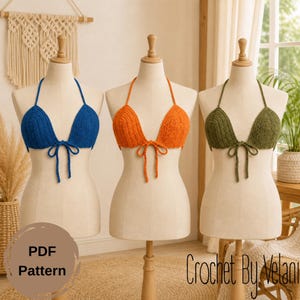 May include: Three handmade crochet bikini tops in blue, orange, and olive green. Each top features a halter neck and tie closure. The tops are displayed on mannequins. The text "PDF Pattern" and "Crochet By Velani" are visible.