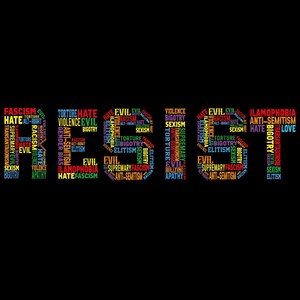May include: A graphic design on a black background spells out the word "RESIST" using a collage of words like "hate," "racism," and "fascism" in various colors. The design is a statement of opposition.