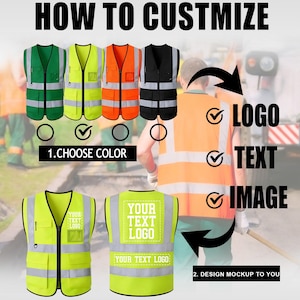 Puede incluir: Imagen que muestra c&oacute;mo personalizar chalecos de seguridad. La imagen muestra chalecos verdes, amarillos, naranjas y negros. El texto dice "HOW TO CUSTOMIZE", "1. CHOOSE COLOR" y "2. DESIGN MOCKUP TO YOU". Los chalecos tienen rayas reflectantes y bolsillos.