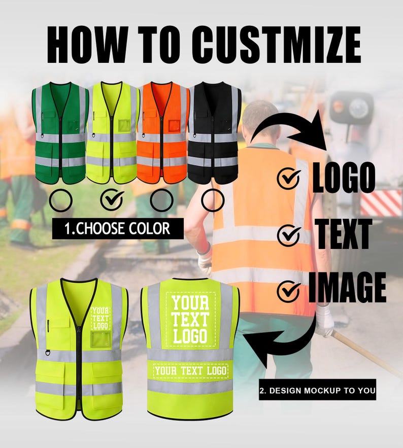 Puede incluir: Imagen que muestra c&oacute;mo personalizar chalecos de seguridad. La imagen muestra chalecos verdes, amarillos, naranjas y negros. El texto dice "HOW TO CUSTOMIZE", "1. CHOOSE COLOR" y "2. DESIGN MOCKUP TO YOU". Los chalecos tienen rayas reflectantes y bolsillos.