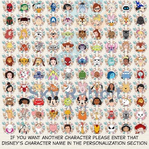 May include: A collage of Disney character illustrations, including Mickey Mouse, Elsa, and Woody, arranged in a grid pattern. Each character is surrounded by a decorative floral design. Text at the bottom reads: "IF YOU WANT ANOTHER CHARACTER PLEASE ENTER THAT DISNEY'S CHARACTER NAME IN THE PERSONALIZATION SECTION."