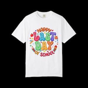 Last Day of School PNG: Sublimation Design (Digital Download