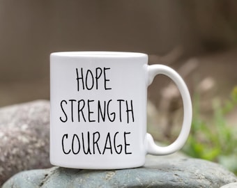 Mug, tasse à affirmation positive, courage, force, espoir, tasse à café inspirante, tasse à thé motivante, verres stimulants,