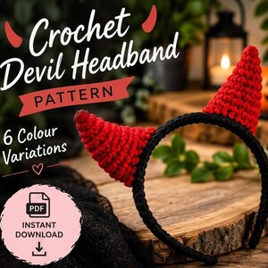 May include: A black crochet headband featuring two red crochet devil horns. The image includes text that reads: Crochet Devil Headband PATTERN, 6 Colour Variations, PDF INSTANT DOWNLOAD. The design is presented as a digital pattern for crafting.