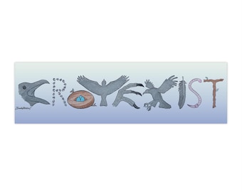 Crowexist Bumper Sticker