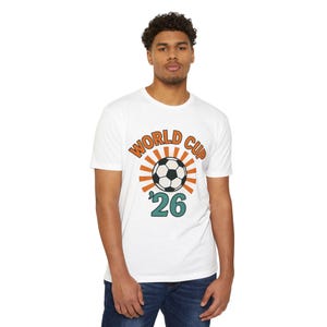 World Cup 2026 Unisex T-Shirt, Soccer Fan Shirt, Sports Tee for Men & Women, Football Celebration Top, Perfect Gift for Sports Lovers