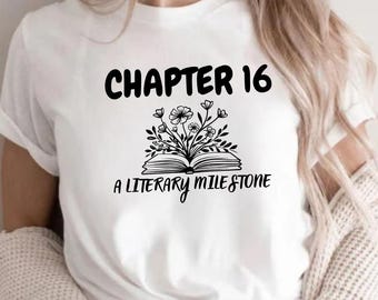 Sweet 16 Book Lover Shirt: Literary Milestone Birthday Gift