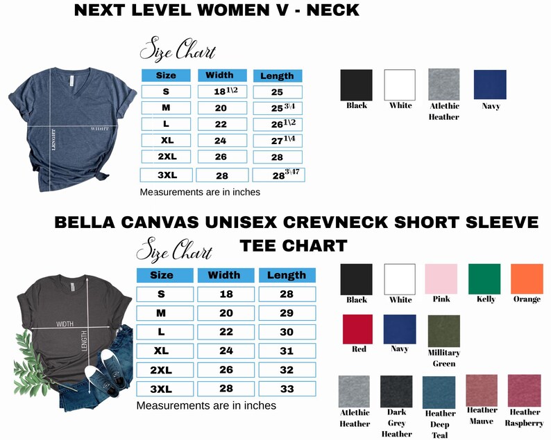 May include: Image of two t-shirt size charts. The top chart is for Next Level Women V-Neck shirts, with sizes S-3XL. The bottom chart is for Bella Canvas Unisex Crewneck Short Sleeve shirts, also with sizes S-3XL. Color options are listed.