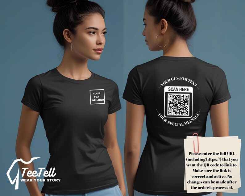 May include: Black t-shirt with a white square that says "YOUR TEXT OR LOGO" on the front. The back of the shirt has a QR code with the text "SCAN HERE" and "YOUR SPECIAL MESSAGE". The TeeTell logo is at the bottom.