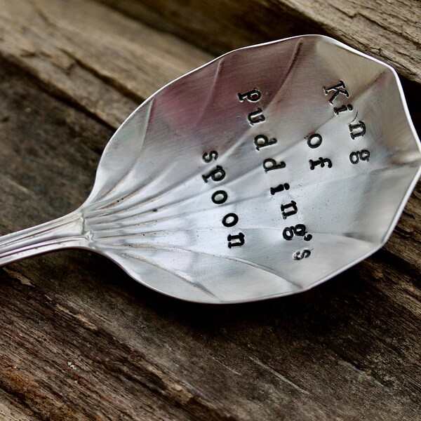 Stamped spoon - King of pudding's spoon, vintage spoon, Fathers day gift, unique, quirky, birthday, gift for him, love, up cycled