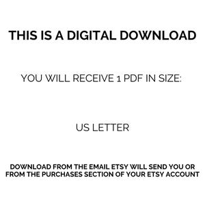 May include: White background with black text stating "THIS IS A DIGITAL DOWNLOAD". The text continues with "YOU WILL RECEIVE 1 PDF IN SIZE: US LETTER". Additional text explains how to download the file.