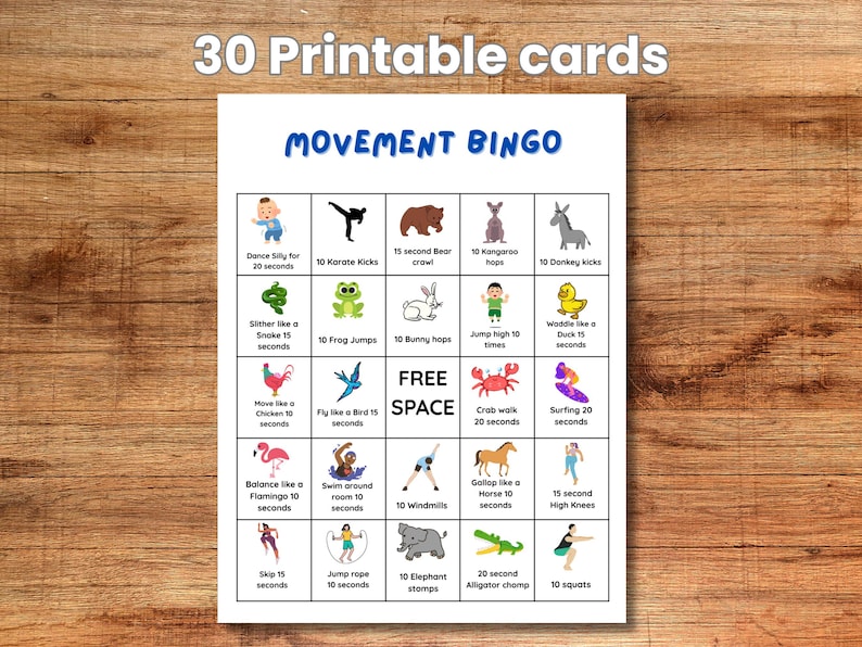 May include: A printable Movement Bingo game with 30 cards. The bingo card features various exercise illustrations, including karate kicks, bear crawls, frog jumps, and squats. The text "Movement Bingo" is displayed in blue.