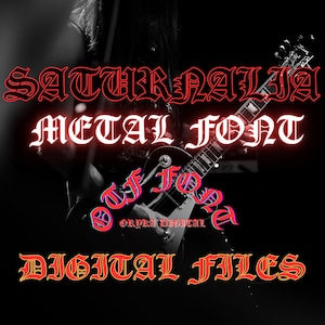 以下が含まれることがあります： SATURNALIA METAL FONT、OTF FONT、ORYRA DIGITAL、DIGITAL FILESと書かれたデジタルフォントファイルセット。鋭いエッジを持つ赤と白のゴシック体フォントで、エレキギターの暗い画像の上にテキストが重ねて表示されています。