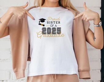 Proud Sister 2025 Graduation T-Shirt | Custom Family Graduate Tee