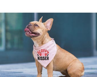 Sloppy Kisser Dog Bandana | Funny Dog Bandana | Cute Puppy Bandana | Dog Lover Gift | Pet Accessory