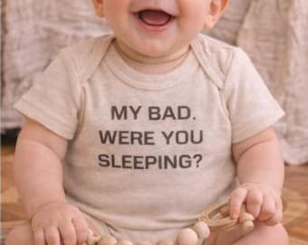 ¡Qué mal! ¿Estabas durmiendo? Body de bebé/Camiseta divertida para bebé