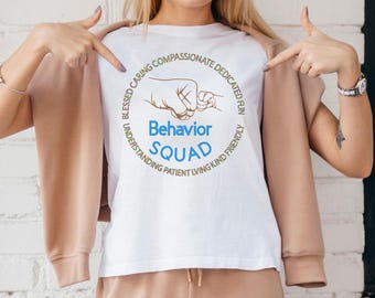 Behavior Squad Teacher Tee | SPED, ABA Therapy Team Shirt