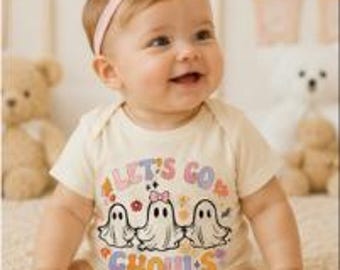 Let's Go Ghouls Halloween Baby Bodysuit | Ghost Shirt