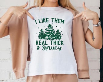 Funny Christmas Tree Shirt – Thick & Sprucy Holiday Tee