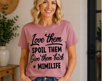 Love Them Spoil Them Shirt – Custom Tee