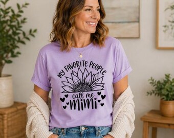 My Favorite People Call Me Mimi Shirt – Sunflower Grandma Gift Tee