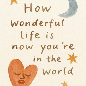 How Wonderful Life Is Print | Digital Download | Nursery Wall Art