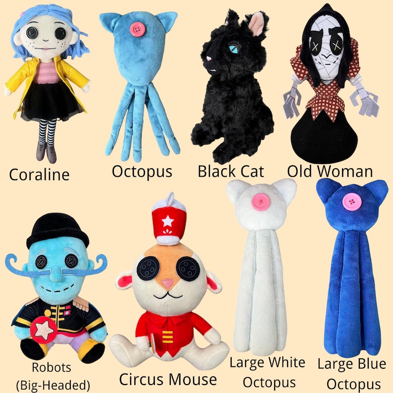 May include: A collection of plush dolls including Coraline, a blue octopus, a black cat, an old woman, a big-headed robot, a circus mouse, a large white octopus, and a large blue octopus. Each character features distinct colors, button eyes, and textures.