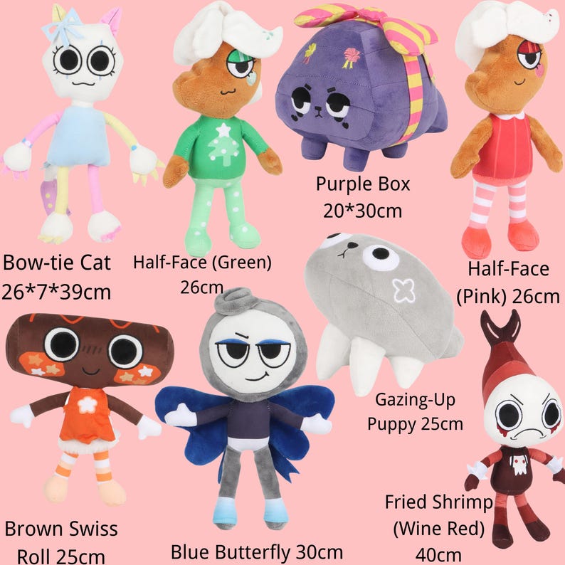 May include: A collection of eight plush toys including a Bow-tie Cat, Half-Face Green, Purple Box 20x30cm, Half-Face Pink 26cm, Brown Swiss Roll 25cm, Blue Butterfly 30cm, Gazing-Up Puppy 25cm, and Fried Shrimp Wine Red 40cm, all featuring cartoon faces.