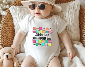 Teacher Mom Baby Bodysuit, Learning Is Fun Baby Outfit, Back to School Shirt
