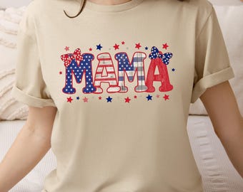 4th of July Mama Shirt, Patriotic USA Flag Mothers Day Gift, American Flag Mama Tee, Independence Day Outfit, Red White Blue Mom Tshirt