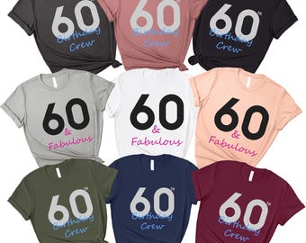 60th Birthday Crew Shirt Sixtieth Party Tee Sixty Matching Apparel