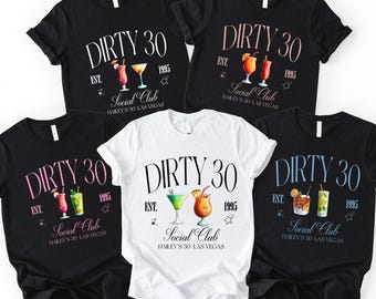 Dirty 30 Cocktail Social Club T-Shirt Birthday Trip Tee Thirty