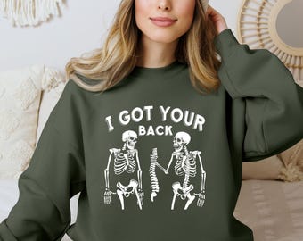 Funny Skeleton Halloween Sweatshirt, I Got Your Back Dance Shirt, Halloween T-Shirt Gift İdea