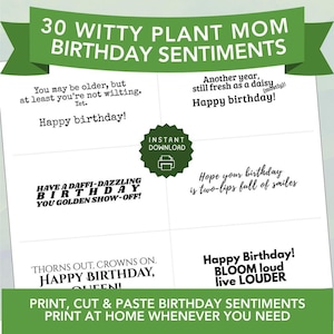 Pode incluir: Uma folha imprimível com sentimentos de aniversário para mães de plantas. A folha apresenta frases como "Feliz aniversário!" e "Bloom loud live louder" em várias fontes. Uma faixa verde no topo diz "30 Sentimentos de aniversário de mãe de planta espirituosa."
