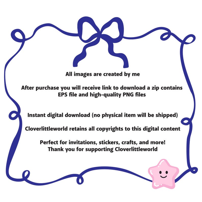 May include: Digital download graphic with a blue ribbon frame and text. The text includes "All images are created by me" and "Perfect for invitations, stickers, crafts, and more!" A pink star with a smiling face is in the lower right corner.