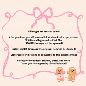 May include: A digital download graphic with a pink bow border and two gingerbread people. Text includes "All images are created by me" and "Perfect for invitations, stickers, crafts, and more!"